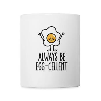 Always be egg-cellent - Mug - white - Front
