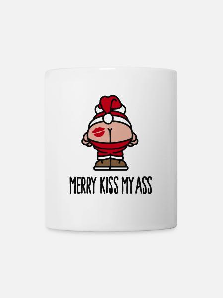Merry kiss my ass - Tasse - Weiß