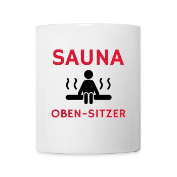 Cooler Spruch: Sauna Geschenk, Geschenkidee, Sauna - Tasse - Weiß - Vorne
