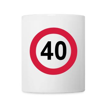 40.Birthday , 40 Years , 40 Traffic Sign (25) - Mug - white - Front