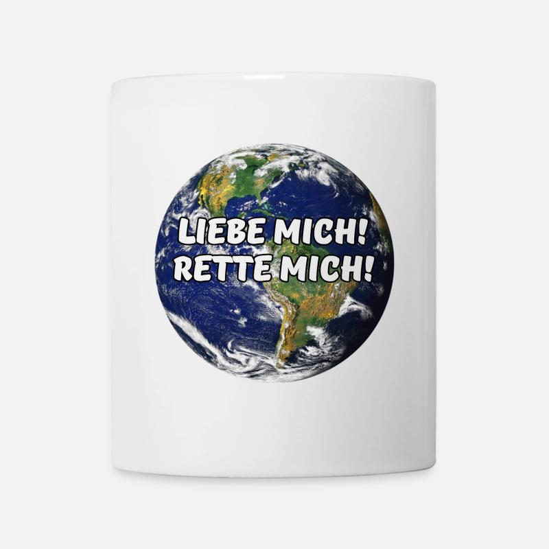 Erde Planet Umweltschutz Klimawandel Spruch - Tasse - Weiß