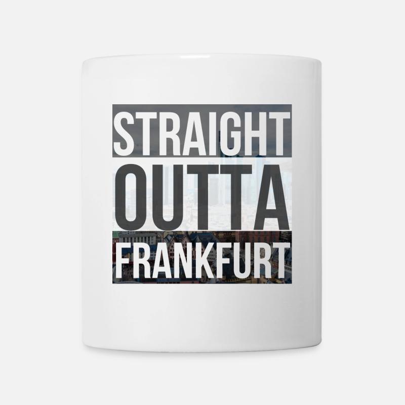 straight outta Frankfurt pic - Tasse - Weiß