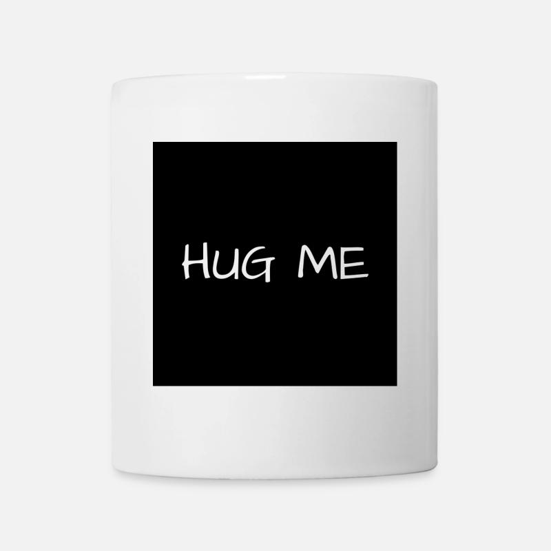 HUG ME - Tasse - Weiß