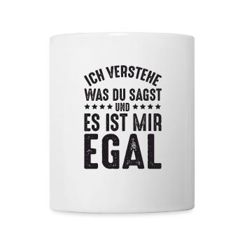 Ist mir Egal - Tasse - Weiß - Vorne