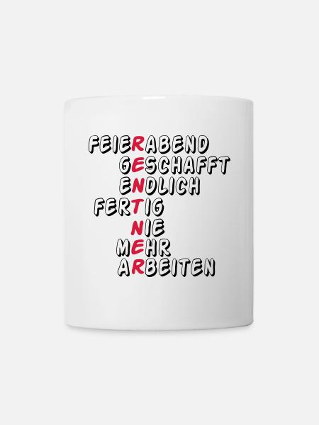 Rente Rentner Rentnerin Feierabend geschafft(25) - Tasse - Weiß