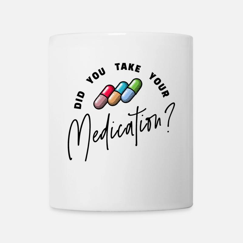 Pillen Krankenschwester Medizin Pfleger Fürsorge - Tasse - Weiß