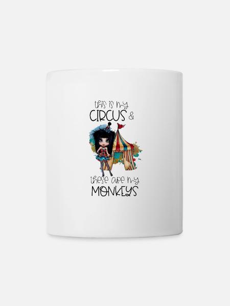 This Is My Circus These Are My Monkeys Spruch - Tasse - Weiß