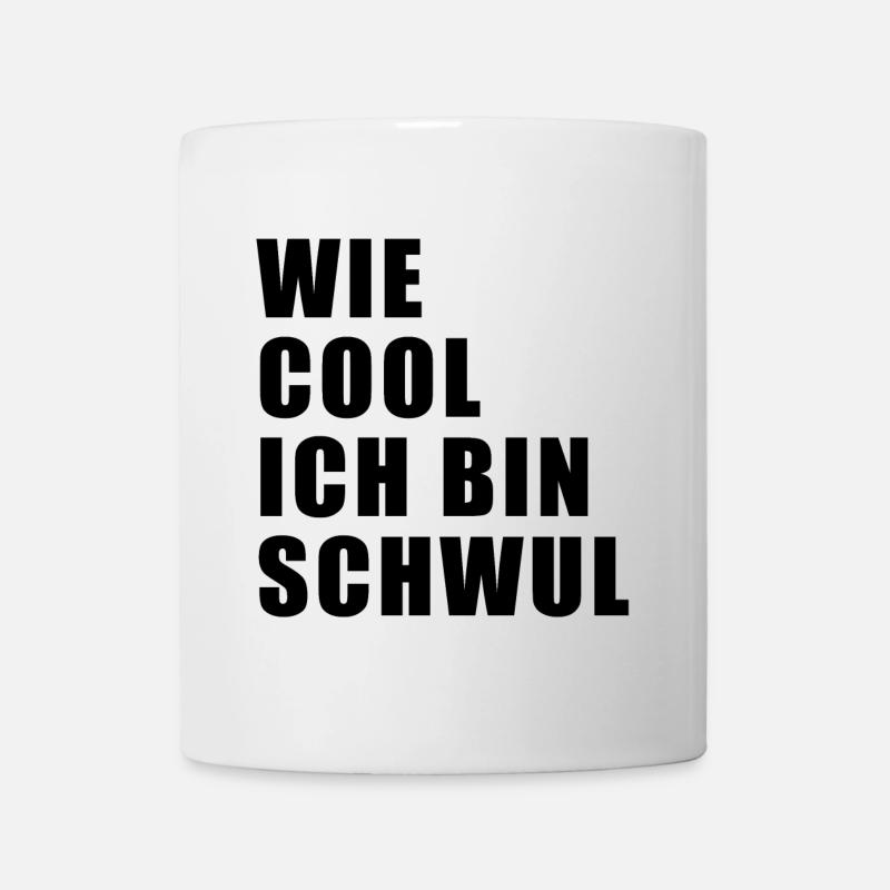 Wie cool, ich bin schwul - Tasse - Weiß