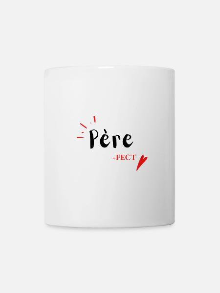 Père-fect tshirt marrant avec citation drôle pour - Mug blanc - blanc
