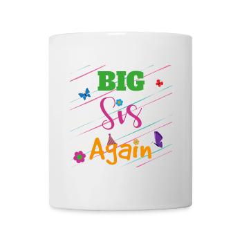 Big Brother Big Sister Big Sis Again Gift - Mug - white - Front