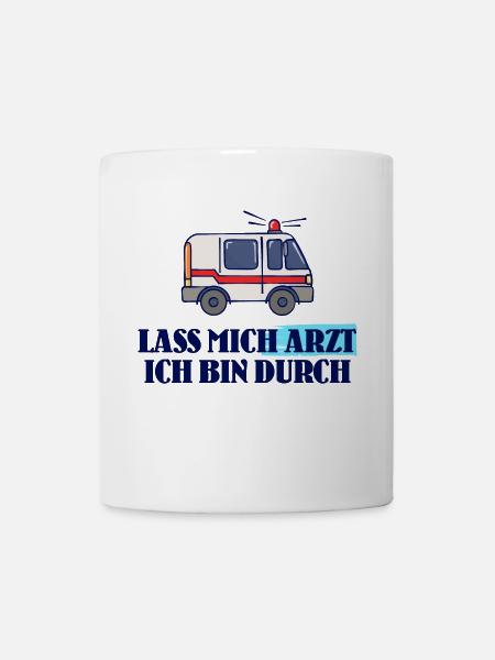 Lustig Spruch Arzt Doktor Facharzt Notarzt Beruf - Tasse - Weiß