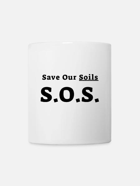 Rette unsere Böden SOS Save Our Soils - Tasse - Weiß