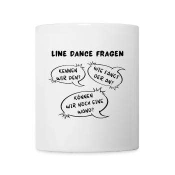 Die wichtigsten Line Dance Fragen - Tasse - Weiß - Vorne