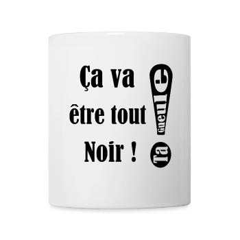 Ca va être tout noir! - Mug blanc - blanc - Devant