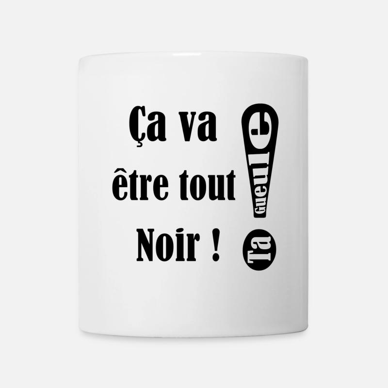 Ca va être tout noir! - Mug blanc - blanc