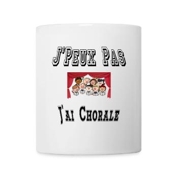 J'Peux Pas J'ai Chorale Musique Chants - Mug blanc - blanc - Devant