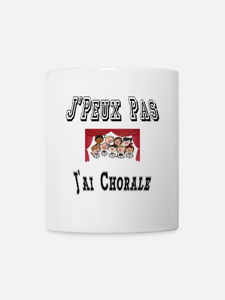 J'Peux Pas J'ai Chorale Musique Chants - Mug blanc - blanc