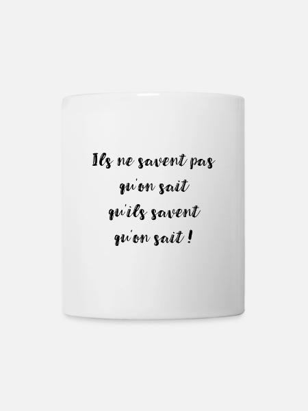 Ils ne savent pas qu'on sait ! Série Friends - Mug blanc - blanc