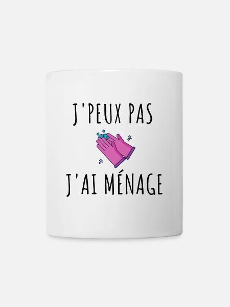 T shirt J'peux pas j'ai ménage femme cadeau - Mug blanc - blanc