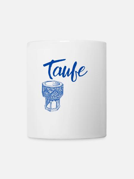 Taufe Taufstein symbolisch taufen Gottesdienst - Tasse - Weiß