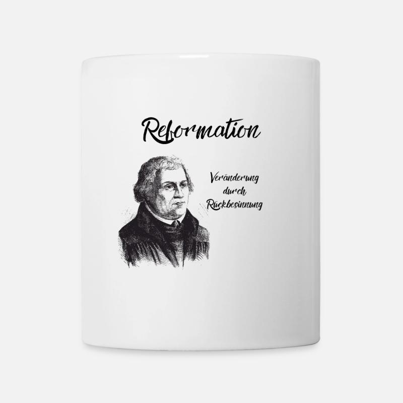 Reformationstag Reformation Luther Veränderung - Tasse - Weiß