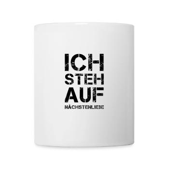 ICH STEH AUF Nächstenliebe - Tasse - Weiß - Vorne