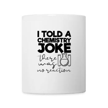 Funny Chemistry Quote Gift For Chemical Engineers - Mug - white - Front