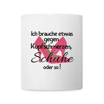 Frauen Schuhe kaufen lustiger Spruch Geschenk - Tasse - Weiß - Vorne