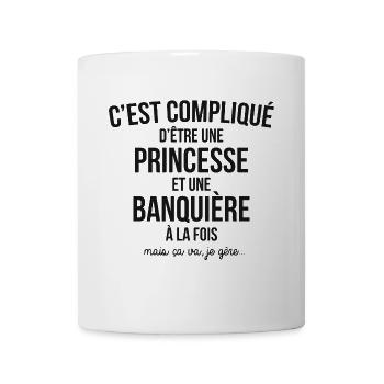C'EST COMPLIQUE D'ETRE PRINCESSE ET BANQUIERE - Mug blanc - blanc - Devant
