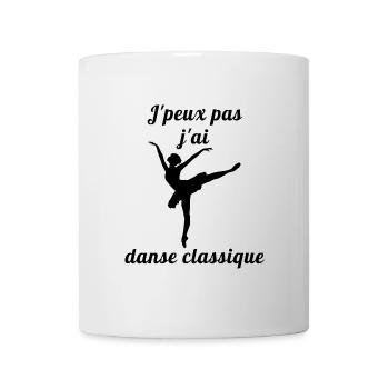 Je peux pas j ai danse classique ballet - Mug blanc - blanc - Devant