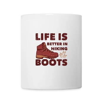 Life Is Better In Hiking Boots Spruch - Tasse - Weiß - Vorne