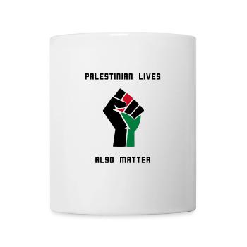 Palestinian Lives Matter! Free Palestine - Mug - white - Front