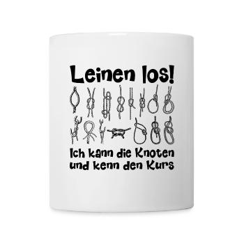 Leinen Los! Ich weiß den Kurs! - Tasse - Weiß - Vorne