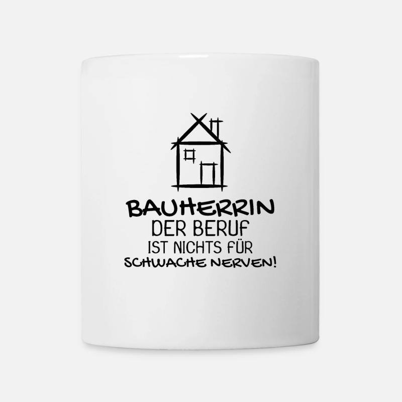 Bauherrin Hausbau Baustelle Richtfest - Tasse - Weiß