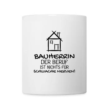 Bauherrin Hausbau Baustelle Richtfest - Tasse - Weiß - Vorne