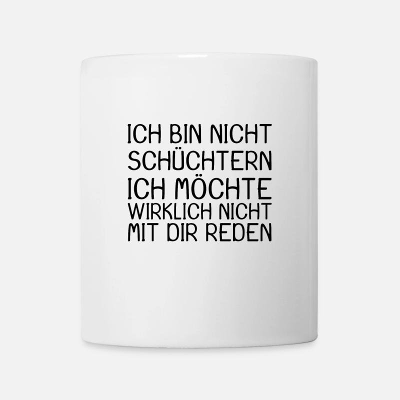Witziger Spruch - Tasse - Weiß