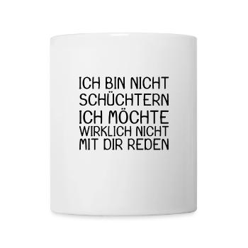 Witziger Spruch - Tasse - Weiß - Vorne