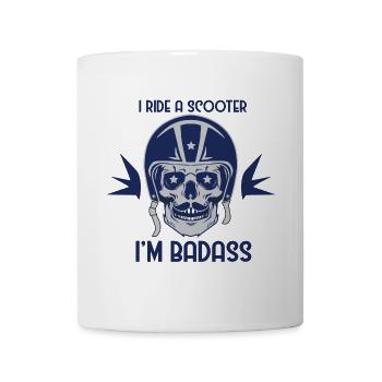 I Ride A Scooter I'm Badass Funny Shirt - Mug - white - Front