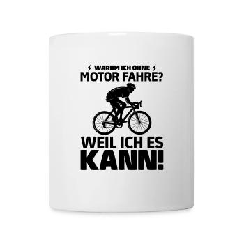 Warum ich ohne Motor fahre weil ich es kann Biker - Tasse - Weiß - Vorne