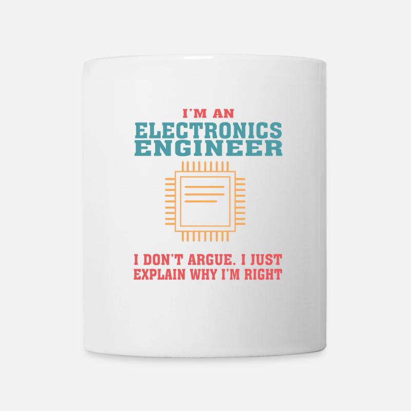 Funny Electronics Engineering Zitat für Electronic - Tasse - Weiß