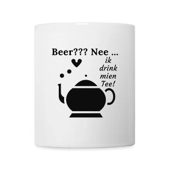Beer Nee Ik drink mien Tee Teespruch Ostfriesen - Tasse - Weiß - Vorne