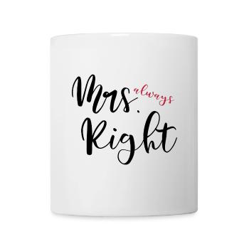 Mrs. always Right - Mug - white - Front