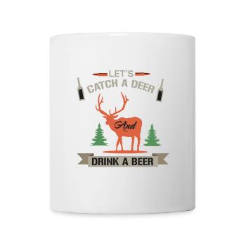 Citation de chasse amusante permet d’attraper un cerf - Mug blanc - blanc - Devant