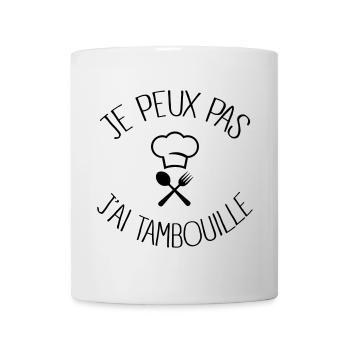 Je peux pas j'ai Tambouille - Mug blanc - blanc - Devant