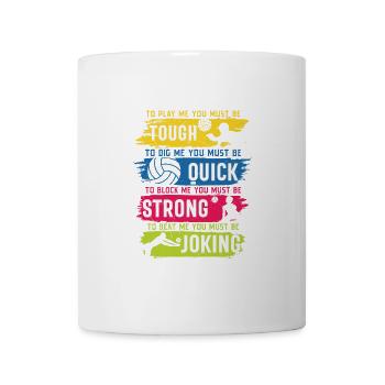 Volleyball Tough Quick Starke Witze - Tasse - Weiß - Vorne