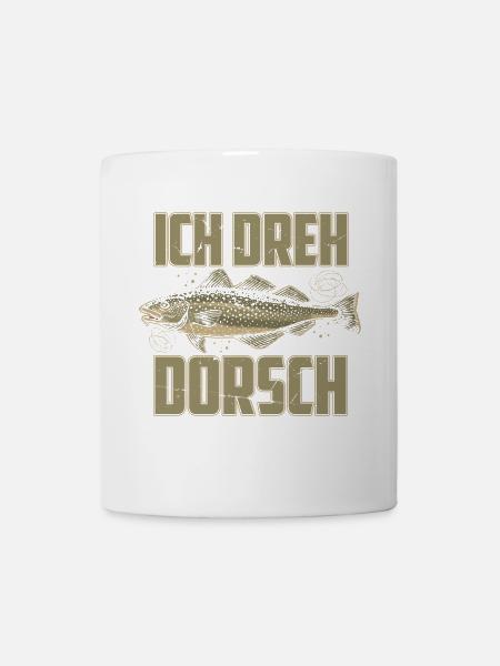 Ich Dreh Dorsch Angler Fischer Hobby Angeln - Tasse - Weiß
