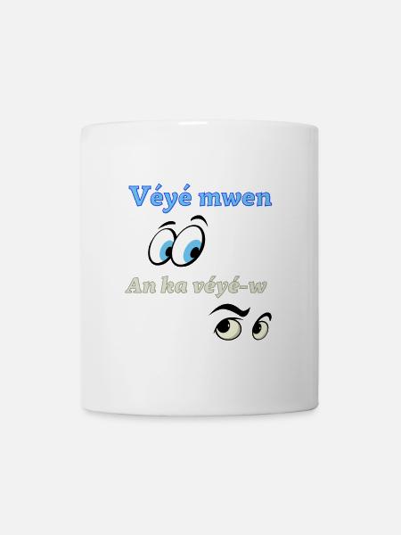 Véyé mwen an ka véyé-w - Mug blanc - blanc