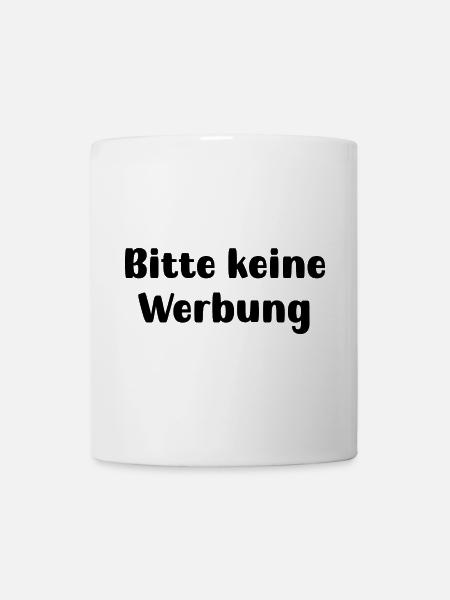 Bitte keine Werbung - Tasse - Weiß