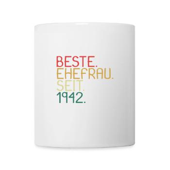 Beste Ehefrau Seit 1942 - Jahrestag Geschenk - Tasse - Weiß - Vorne