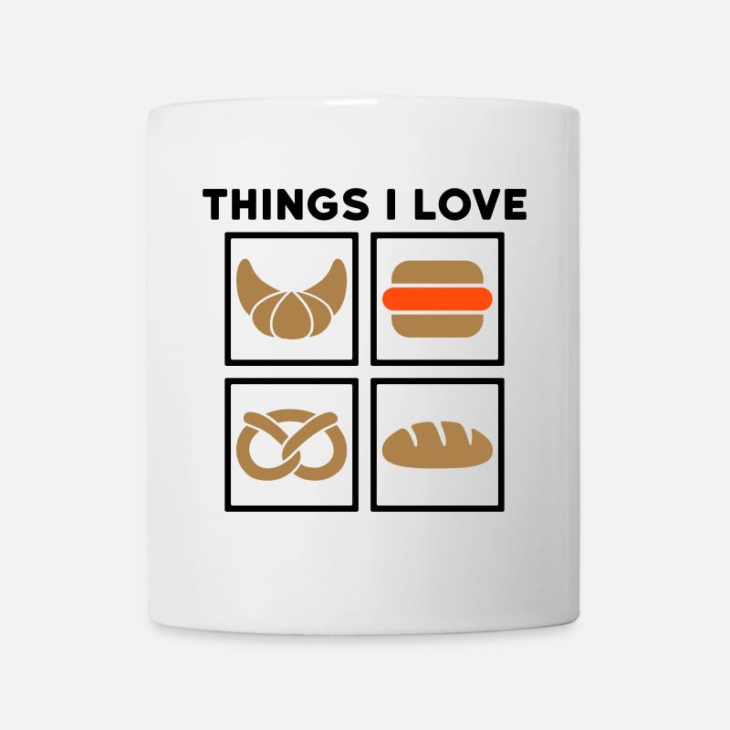 Things I love Hörnchen, Brötchen, Brezel, Brotlaib - Tasse - Weiß
